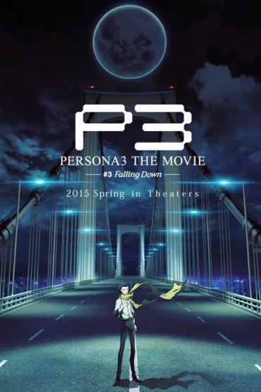 Persona 3 the Movie #3 Falling Down