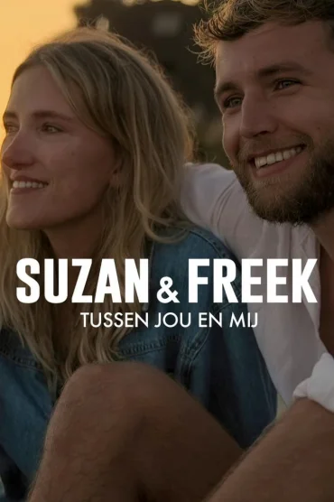 Suzan & Freek: Tussen Jou en Mij